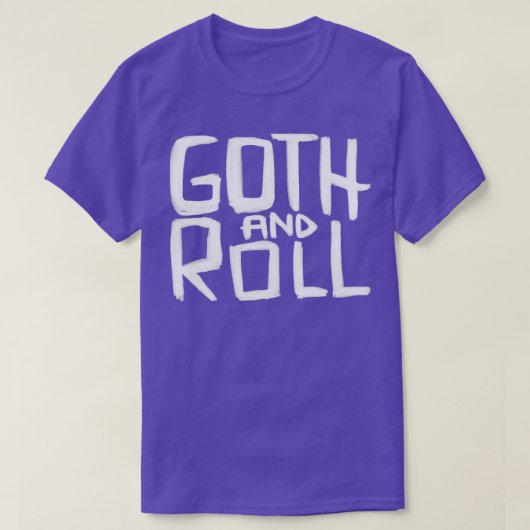 Gothic Pun Gothic en Roll Gothic Quot T-shirt (Design voorkant)