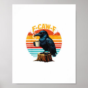 Gothic Raven Grappige Halloween F Caw F Koffie Poster