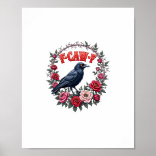 Gothic Raven Grappige Halloween F-Caw-F Kraai Vint Poster