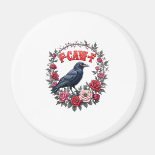 Gothic Raven Grappige Halloween F Caw F Vintage Magneet