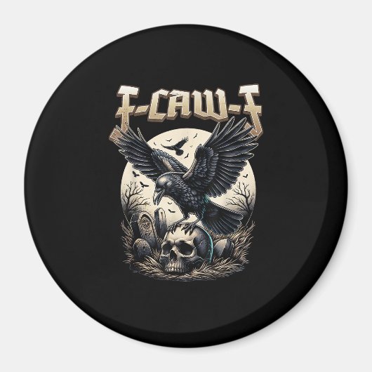 Gothic Skull F Caw F Crow Humor Graphic Magneet (Voorkant)