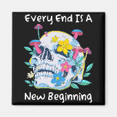 Gothic Skull Mushroom Flowers Every End Is A New B Magneet (Voorkant)