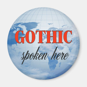Gothic sprak hier troebele aarde magneet