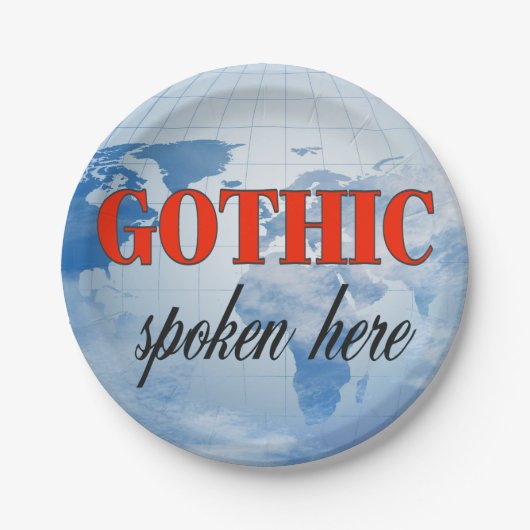 Gothic sprak hier troebele aarde papieren bordje (Voorkant)