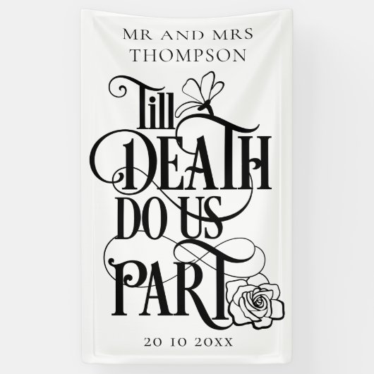 Gothic Till Death Do us Part Bruiloft Banner (Verticaal)