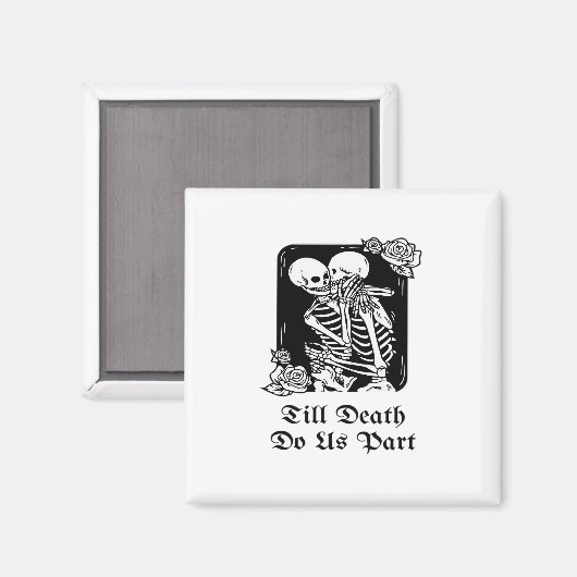 Gothic Valentijnsdag Tot de Dood Ons Scheidt Skele Magneet (Voorkant / Achterkant)