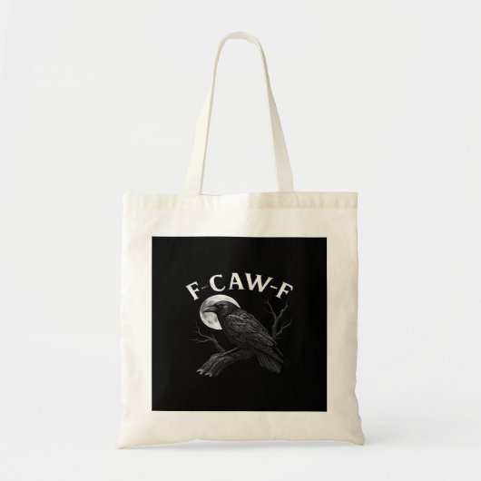 Gothische F-Caw-F Humor Grappige Kraai Tote Bag (Voorkant)