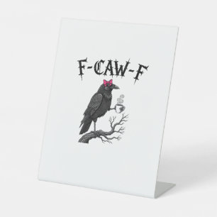Gothische Kraai F-Caw-F Vogel Grappige Halloween R Reclamebord Met Voetstuk