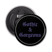 Gotisch & prachtig button flesopener (Voorkant)