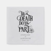 Gotische griezel tot de dood ons deel bruiloft servet (Voorkant)