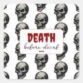 Gotische schedel ‘Dood voor decaf’ | Spooky Funny  Vierkante Sticker (Voorkant)
