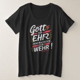 Gott zur Ehr dem Nächsten zur Wehr - Feuerwehr Grote Maat T-shirt