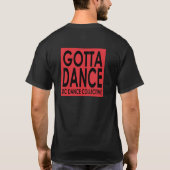 Gotta Dance Tap Stappen T T-shirt (Achterkant)