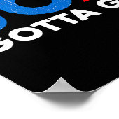 Gotta Go Save America Stemming 2024 Mannen Vrouwen Poster (Hoek)