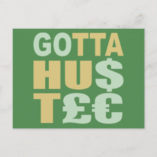 GOTTA HUSTLE / HU$T£ aangepast briefkaart