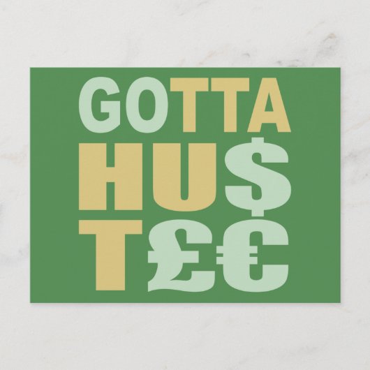 GOTTA HUSTLE / HU$T£ aangepast briefkaart (Voorkant)