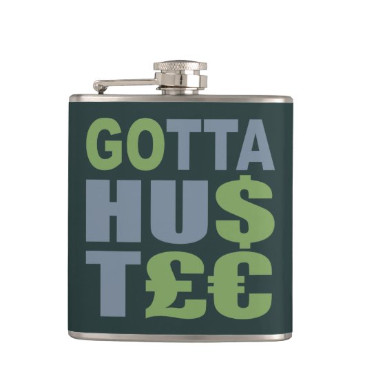 GOTTA HUSTLE / HU$T£ aangepaste kolf Heupfles (Voorkant)