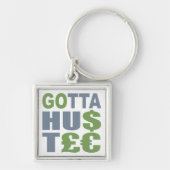 GOTTA HUSTLE/HU$T£, aangepaste sleutelketen Sleutelhanger (Voorkant)