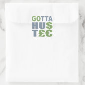 GOTTA HUSTLE/HU$T£ aangepaste stickers (Tas)