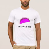 GOTTA KRIJGT ME WAT! T-SHIRT (Voorkant)