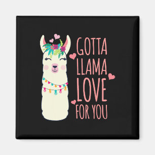 Gotta Llama Love for you Valentijn Llamas Mothers Magneet