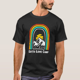 Gotta Love Camp Traveler Camping Travel Buddy Camp T-shirt