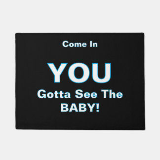 ''Gotta See The Baby'' Doormat Deurmat