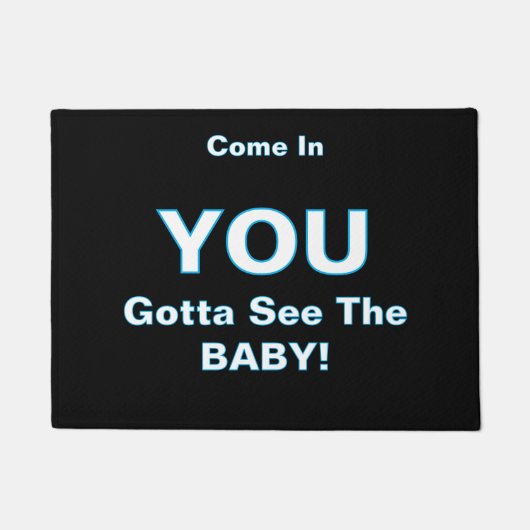 ''Gotta See The Baby'' Doormat Deurmat (Voorkant)