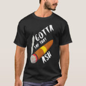 Gotta Tap Dat Ash T-shirt (Voorkant)