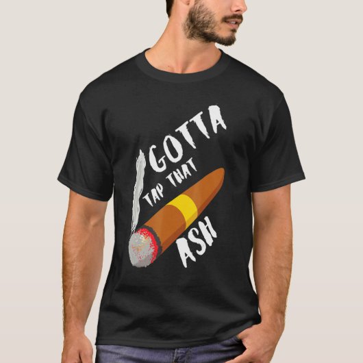 Gotta Tap Dat Ash T-shirt (Voorkant)