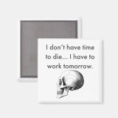 Gotta Werk Morgen Magneet (Voorkant / Achterkant)