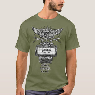 GottaGuy Services DIE KEREL! Klusjesman Home Oplos T-shirt