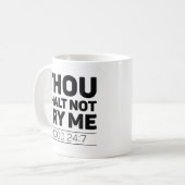 Gou Shalt probeer me niet Koffiemok (Voorkant links)