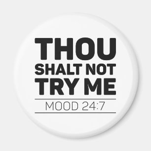 Gou Shalt probeer me niet Magneet