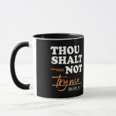 Gou Shalt probeer me niet mama Mok (Links)