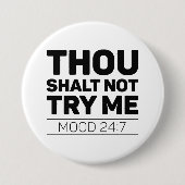 Gou Shalt probeer me niet Ronde Button 7,6 Cm (Voorkant)