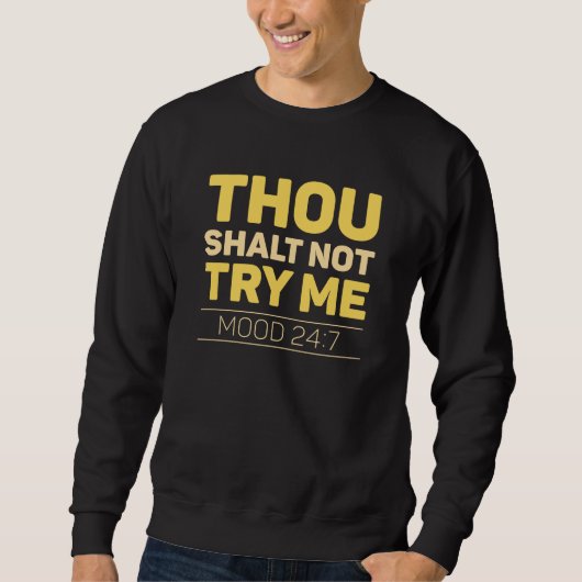 Gou Shalt probeer me niet Trui (Voorkant)