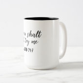 Gou Shalt probeer me niet Tweekleurige Koffiemok (Voorkant rechts)