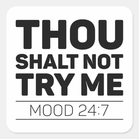 Gou Shalt probeer me niet Vierkante Sticker (Voorkant)