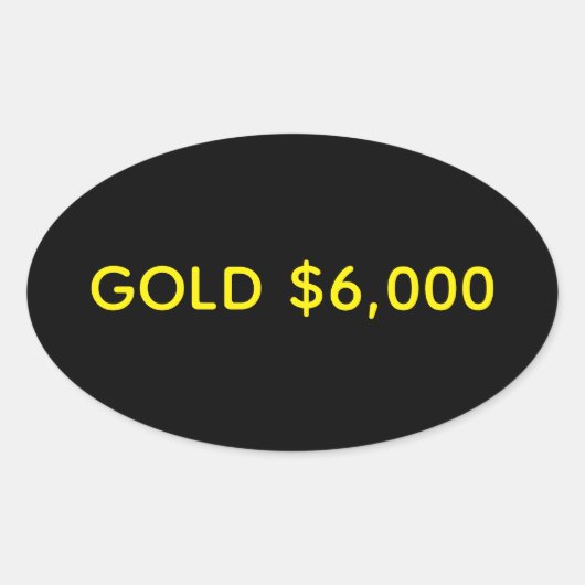 Goud $6.000 Marktfeest Ovale Sticker (Voorkant)