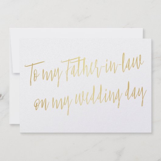 Goud "Aan mijn schoonvader op mijn trouwdag" Kaart (Voorkant)