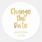Goud effect en zwart "Verander de Datum" Ronde Sticker (Voorkant)