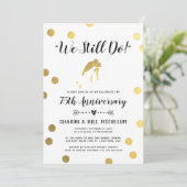 Goud Folie We Still Do | 75ste huwelijksverjaardag Kaart (Staand voorkant)