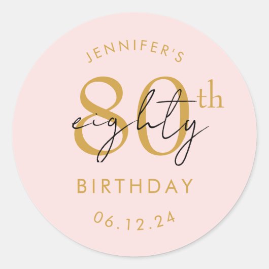 Goud Moderne Script 80ste Verjaardagsfeest Roze Ronde Sticker (Voorkant)