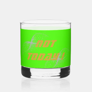 Goud "NIET VANDAAG!" met Silver Glitter op Groen   Whisky Glas