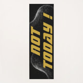 Goud "NIET VANDAAG!" met Silver Glitter op zwart | Yogamat (Voorkant)