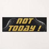 Goud "NIET VANDAAG!" met Silver Glitter op zwart | Yogamat (Voorkant (horizontaal))