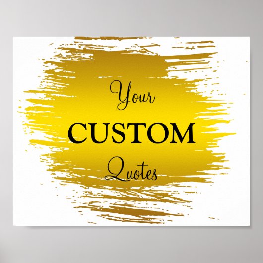Goud oliepenseel Slag Aangepast Citaat Poster (Voorkant)