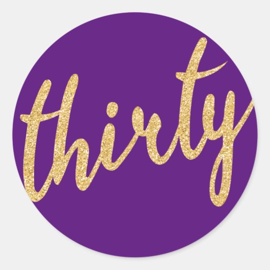 Goud Paarse 30 Verjaardagsfeestje Glitter "Thirty" Ronde Sticker (Voorkant)