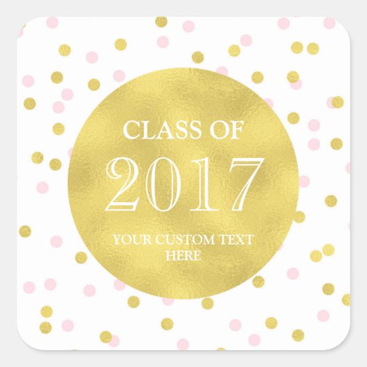 Goud Roze Confetti Afstuderen Klasse van 2017 Vierkante Sticker (Voorkant)
